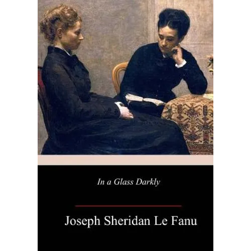 In a Glass Darkly