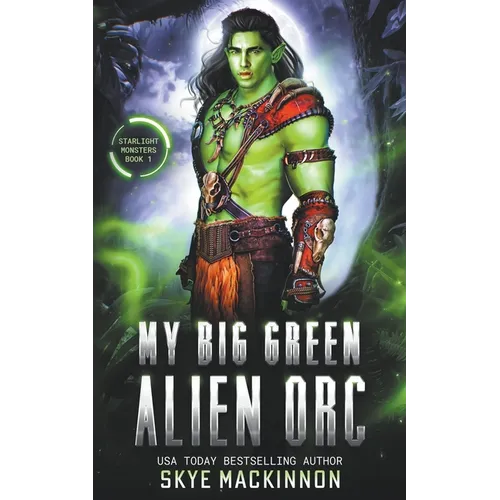 My Big Green Alien Orc