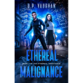 Ethereal Malignance