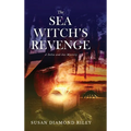 The Sea Witch's Revenge: A Delta & Jax Mystery