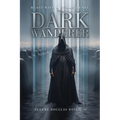 Beast with a Human Heart: The Dark Wanderer