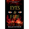 Eyes & Fire