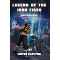 Legend of the Iron Tiger