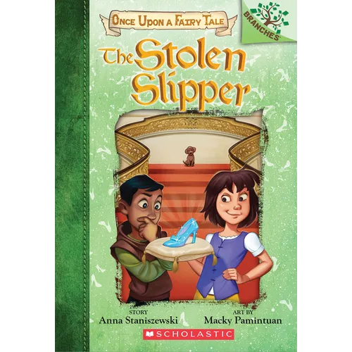 The Stolen Slipper: A Branches Book (Once Upon a Fairy Tale #2): Volume 2 - Paperback