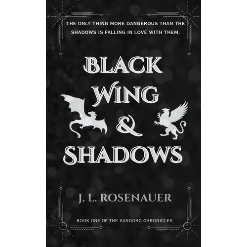 Black Wing and Shadows: Book One of the Sandorg Chronicles