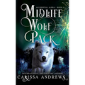 Midlife Wolf Pack: A Paranormal Women's Fiction Over Forty Series