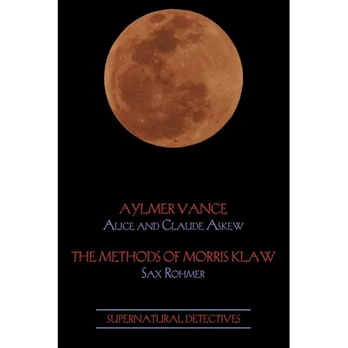 Supernatural Detectives 2: Aylmer Vance / Morris Klaw
