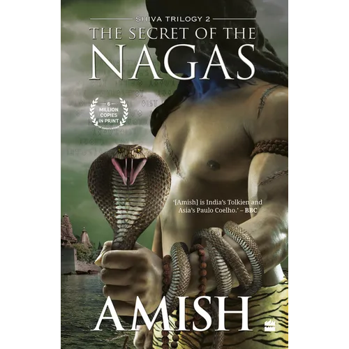 The Secret of the Nagas (Shiva Trilogy Book 2)