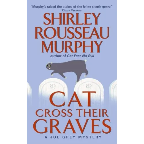 Cat Cross Their Graves: A Joe Grey Mystery