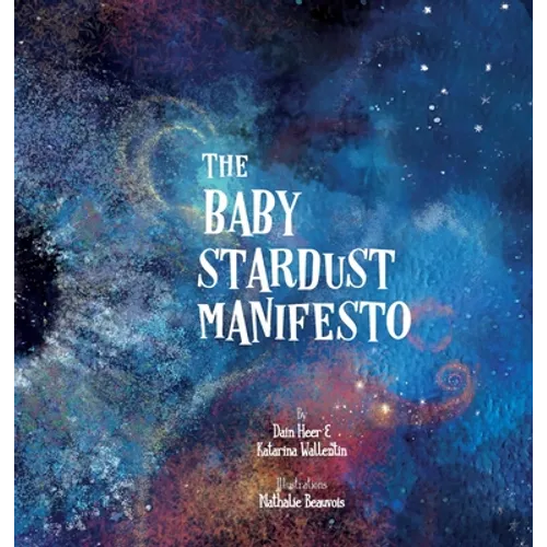 The Baby Stardust Manifesto - Hardcover