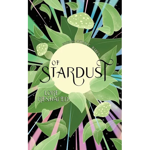 Of Stardust: Lore reshaped