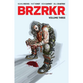 Brzrkr Vol. 3
