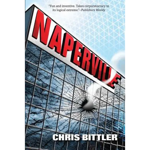 Naperville: Part One of the Reverse Naperville Trilogy