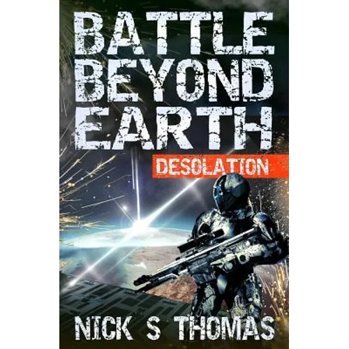Battle Beyond Earth: Desolation