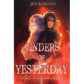 Cinders of Yesterday: Legacy of Shadows #1