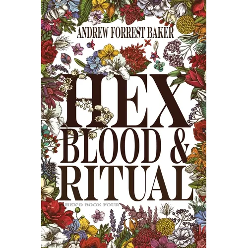 HEX, Blood, & Ritual: HEX'd Book Four