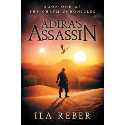 Adira's Assassin: Book One of the Chrym Chronicles