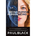 Being Human. Human Being.