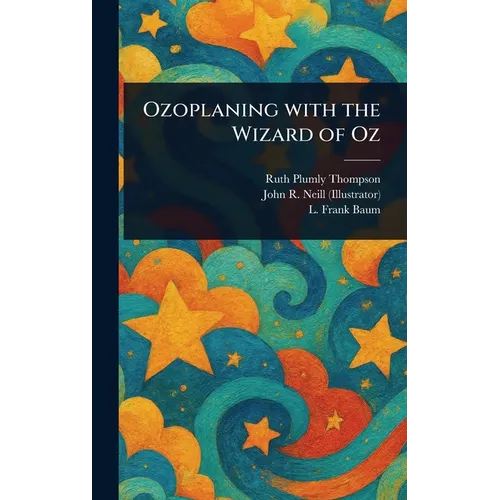Ozoplaning With the Wizard of Oz