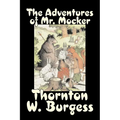 The Adventures of Mr. Mocker by Thornton Burgess, Fiction, Animals, Fantasy & Magic