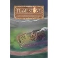 Flame Stone: Age of Scattered Morals Volume I