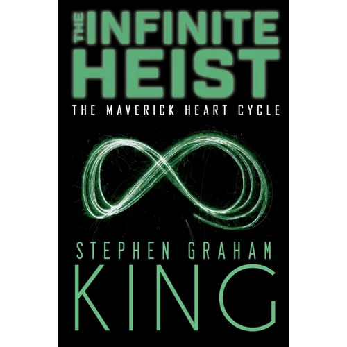 The Infinite Heist