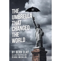 The Umbrella That Changed the World
