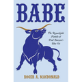 Babe: The Remarkable Family of Paul Bunyan's Blue Ox