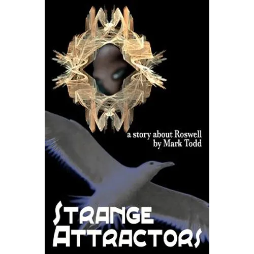 Strange Attractors: A Story About Roswell