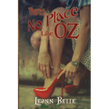 There's No Place Like Oz