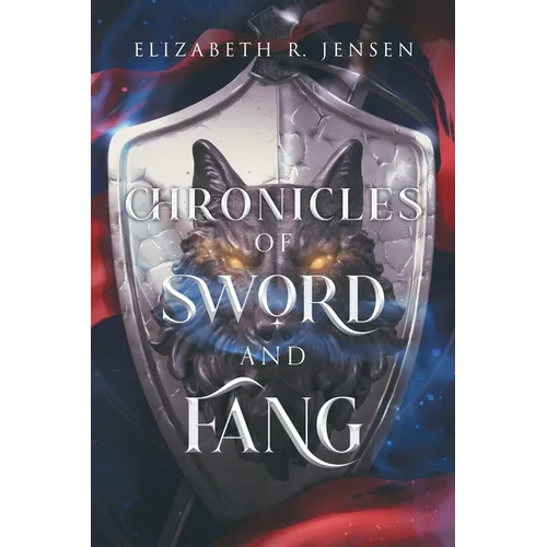 Chronicles of Sword and Fang: Book 1