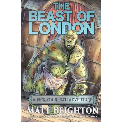 The Beast Of London: A Pick Your Path Adventure