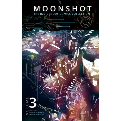 Moonshot: The Indigenous Comics Collection (Vol. 3)