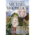 The White Wolf: The Elric Saga Part 3