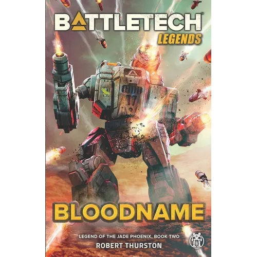 BattleTech Legends: Bloodname (Legend of the Jade Phoenix, Book Two)