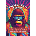 Friendly Folklore For Kids: 29 Short Stories of Cryptids and Monsters of Legend