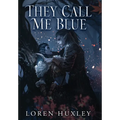 They Call Me Blue
