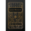 Green Mansions: A Romance of the Tropical Forest