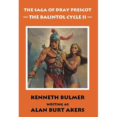 The Balintol Cycle II [The fourteenth Dray Prescot omnibus]