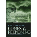 Comes A Reckoning