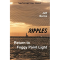 Ripples: Return to Foggy Point Light