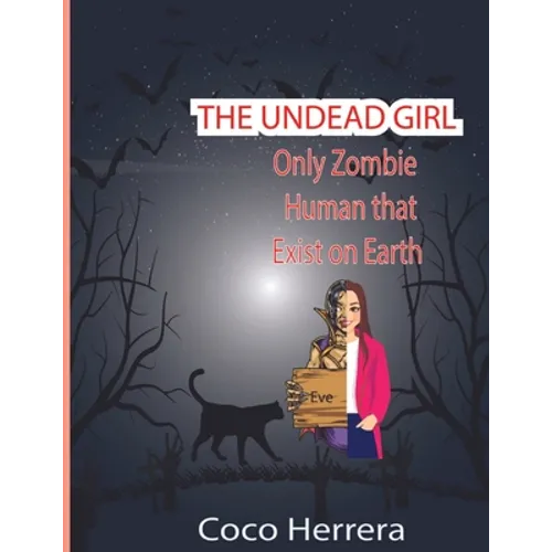The Undead Girl: Only Zombie Human That Exists on Earth