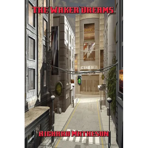 The Waker Dreams: A Positronic Book