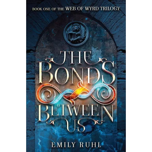 The Bonds Between Us