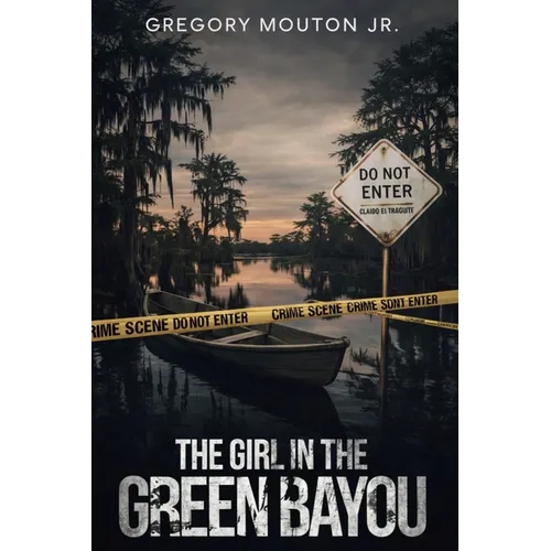 The Girl In The Green Bayou