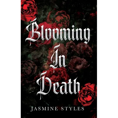 Blooming In Death