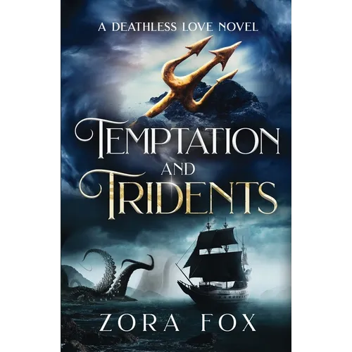 Temptation and Tridents