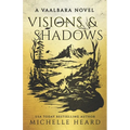 Visions & Shadows