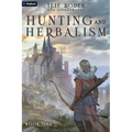 Hunting and Herbalism: A Druid Litrpg