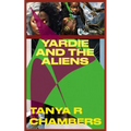 Yardie and the Aliens